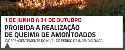 perigo de incndio rural, no  autorizada a realizao de queimas de amontoados, nos territrios da rea do Municpio